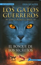 El bosque de los secretos (Los gatos guerreros: Los cuatro clanes, #3)