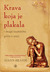 Krava koja je plakala I druge budističke priče o sreći by Ajahn Brahm
