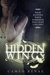 Hidden Wings (Hidden Wings, #1) by Cameo Renae