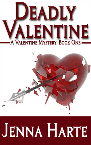 Deadly Valentine by Jenna Harte