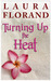 Turning Up the Heat (La Vie en Roses, #0.1) by Laura Florand