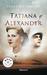 Tatiana y Alexander (Tatiana & Alexander, #2) by Paullina Simons