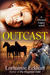 Outcast (The Friessen Legacy, #2) by Lorhainne Eckhart