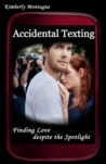 Accidental Texting: Finding Love despite the Spotlight cover