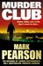 Murder Club (DI Jack Delaney, #4) by Mark Pearson