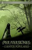 Download and Read online (Per)Versiones: Cuentos Populares books