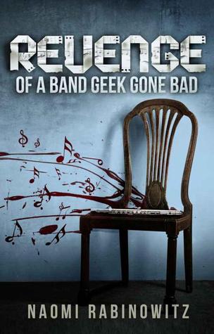 Revenge of a Band Geek Gone Bad