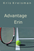Advantage Erin by Kris Kreisman