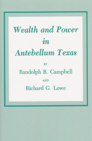 wealth-and-power-in-antebellum-texas