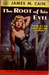 The Root of His Evil by James M. Cain