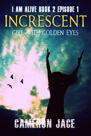 girl-with-golden-eyes-i-am-alive-book-2-episode-1