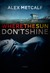 Where The Sun Don't Shine by Alex Metcalf