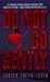 Do Not Go Gently by Judith Smith-Levin