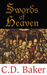 Swords of Heaven by C.D. Baker