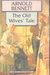The Old Wives' Tale by Arnold Bennett