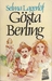 Gösta Berling by Selma Lagerlöf
