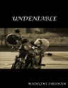 Undeniable (Undeniable, #1)