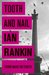 Tooth and Nail (Inspector Rebus, #3) by Ian Rankin