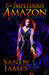 The Impetuous Amazon (Alliance of the Amazons, #2) by Sandy James