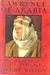 Lawrence Of Arabia The authorised biography of T.E. Lawrence by Jeremy Wilson
