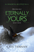 Eternally Yours (Immortal Beloved, #3) by Cate Tiernan
