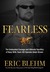 Fearless The Heroic Story of One Navy SEAL's Sacrifice in the Hunt for Osama Bin Laden and the Unwavering Devotion of the Woman Who Loved Him by Eric Blehm