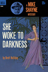 She Woke to Darkness cover