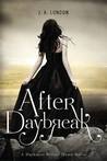 After Daybreak (Darkness Before Dawn Trilogy, #3)