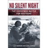 No Silent Night: The Christmas Battle For Bastogne