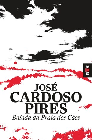 Ebook Balada da Praia dos Cães by José Cardoso Pires read! Ebook Balada da Praia dos Cães by José Cardoso Pires read!