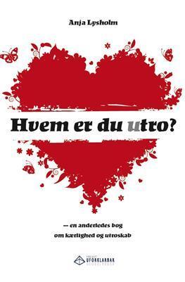hvem-er-du-utro-en-anderledes-bog-om-kaerlighed-og-utroskab