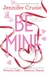 Be Mine Sizzle\Too Fast to Fall\Alone With You by Jennifer Crusie