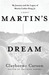 Martin's Dream My Journey and the Legacy of Martin Luther King Jr. by Clayborne Carson
