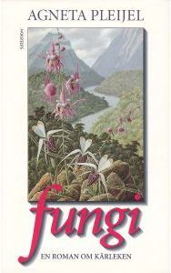 Fungi: En roman om karleken