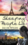 Sleeping People Lie by Jae De Wylde