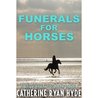 Funerals for Horses cover