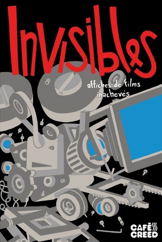 invisibles-affiches-de-films-inachevs
