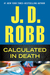 Calculated In Death (In Death, #36) by J.D. Robb