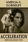 Acceleration (Impulse, #2)