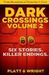Dark Crossings Volume 2 by Sean Platt