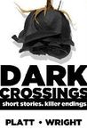 Dark Crossings Volume 1 cover