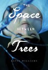 The Space Between Trees cover