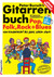 Peter Bursch's Gitarrenbuch: mit bekannten Liedbeispielen aus Pop, Folk, Rock + Blues (Bd. 1 Von Kinderleicht Bis Ganz Schön Stark)