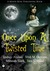 Once Upon A Twisted Time by Lindsay Avalon