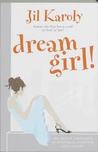 Dreamgirl!