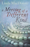 A Meeting of a Different Kind