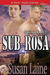 Sub Rosa (Sailor's Knot #2) by Susan Laine