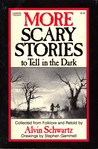 More Scary Stories to Tell in the Dark