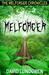 Melforger (The Melforger Chronicles, #1) by David Lundgren