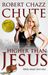 Higher Than Jesus (#2 in the The Hit Man Series) by Robert Chazz Chute